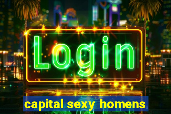 capital sexy homens